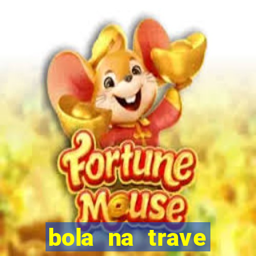 bola na trave betano como funciona